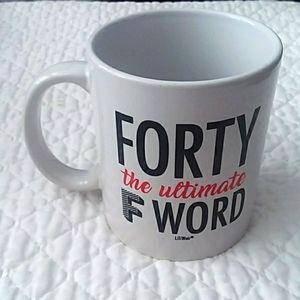 Forty The Ultimate F Word Mug